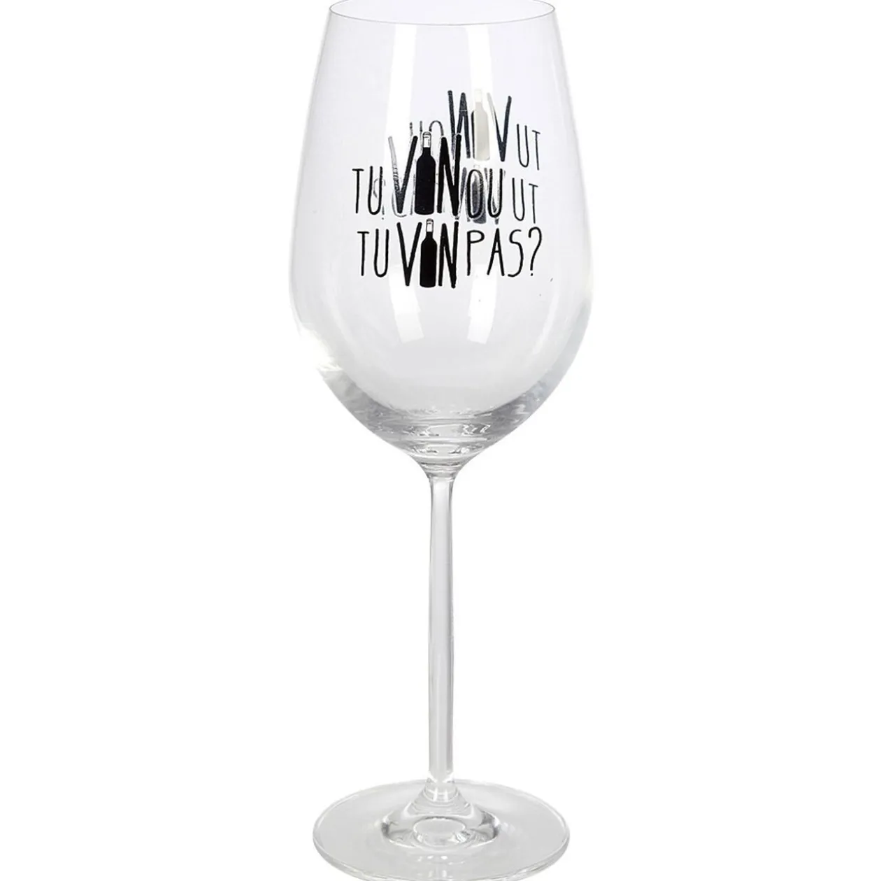 Verre à vin XL sur pied inscription Tu vin ou tu vin pas ? 75 cl